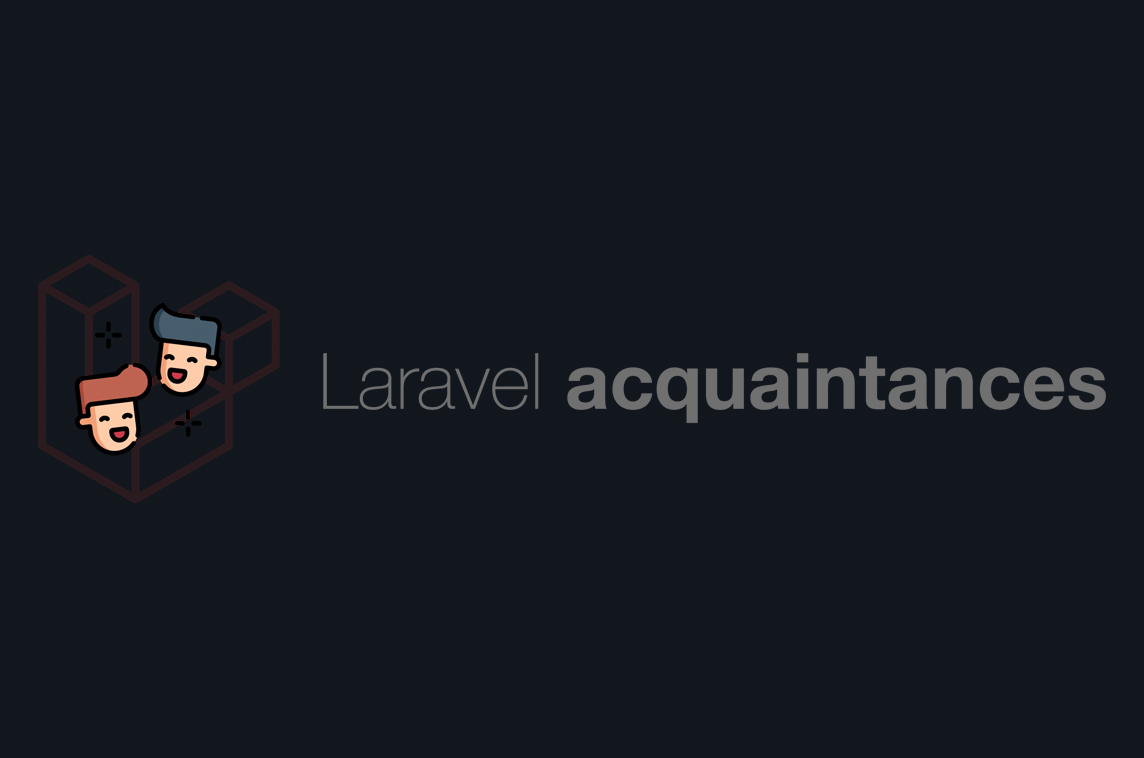 Laravel Acquaintances