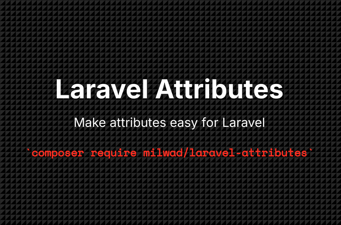 Laravel Attributes