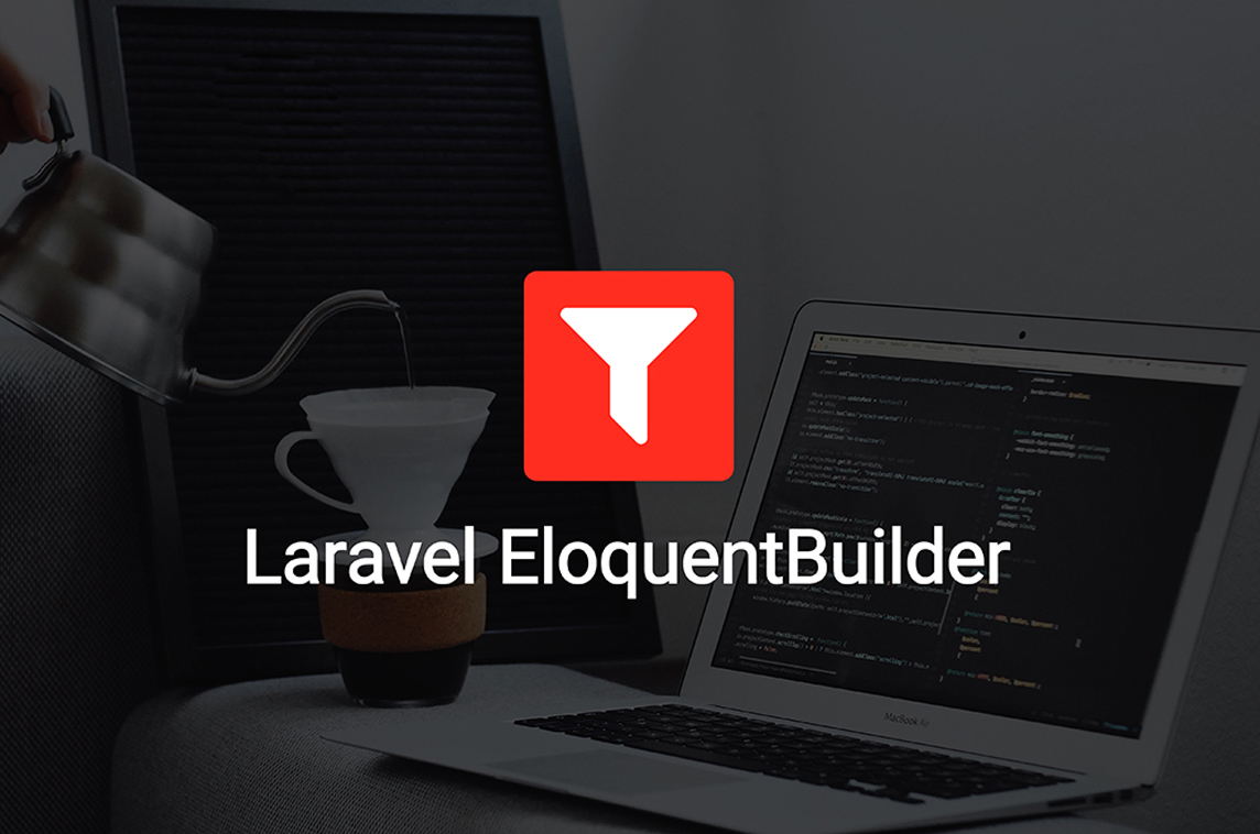 Laravel EloquentBuilder