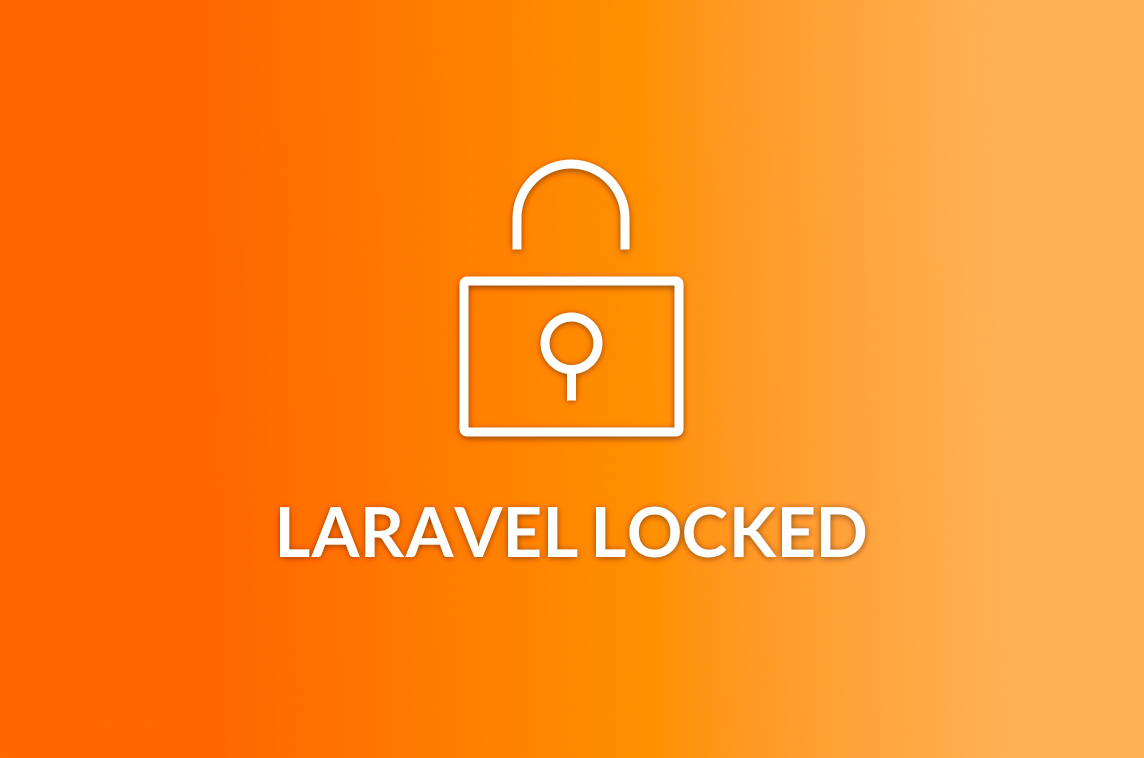 Laravel Locked