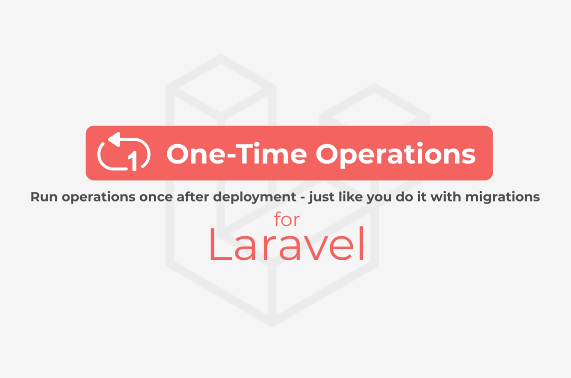 Laravel One-Time Operations