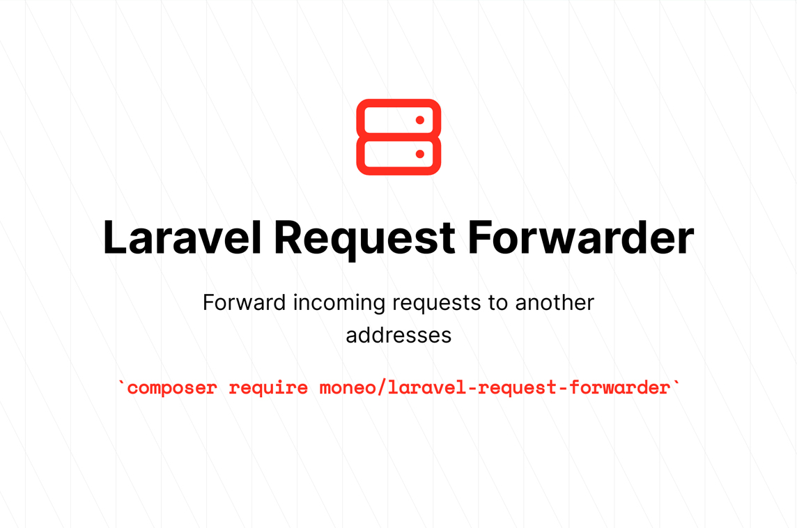 Laravel Request Forwarder