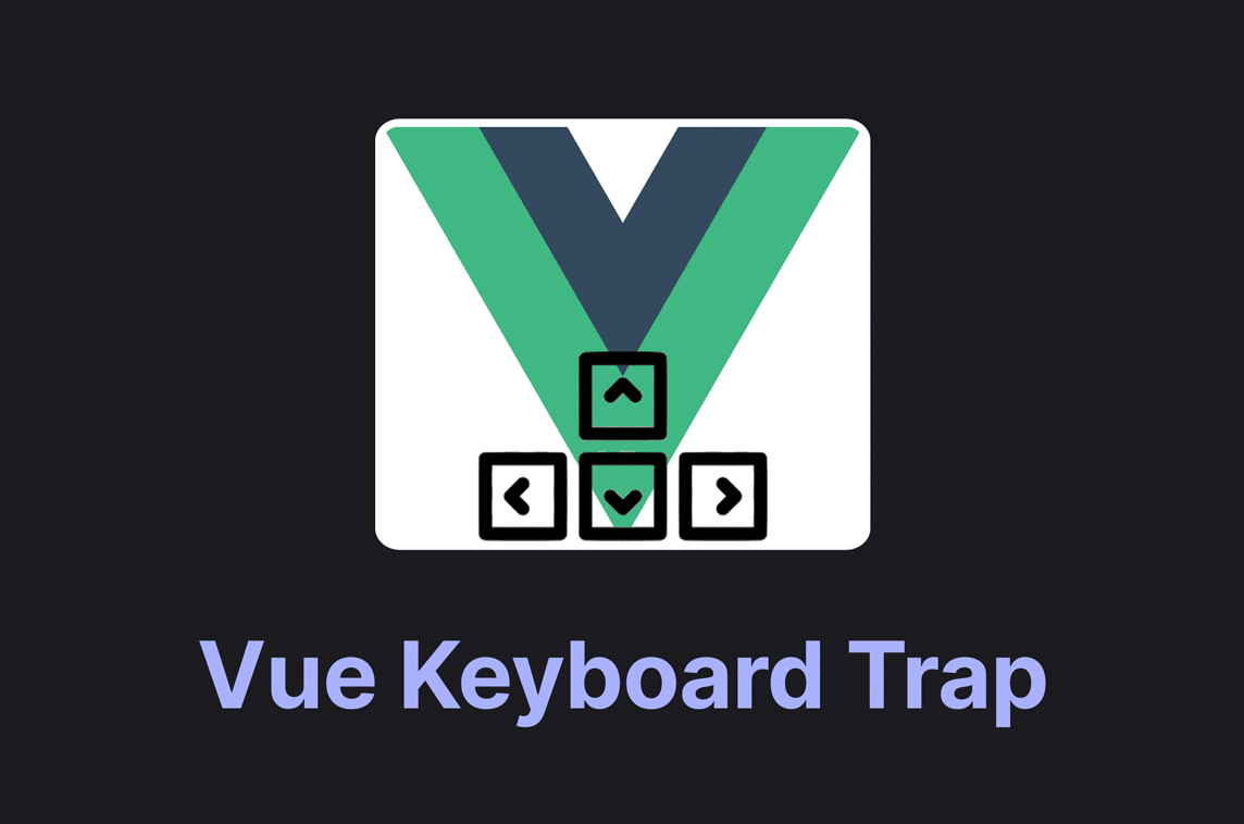 Vue Keyboard Trap