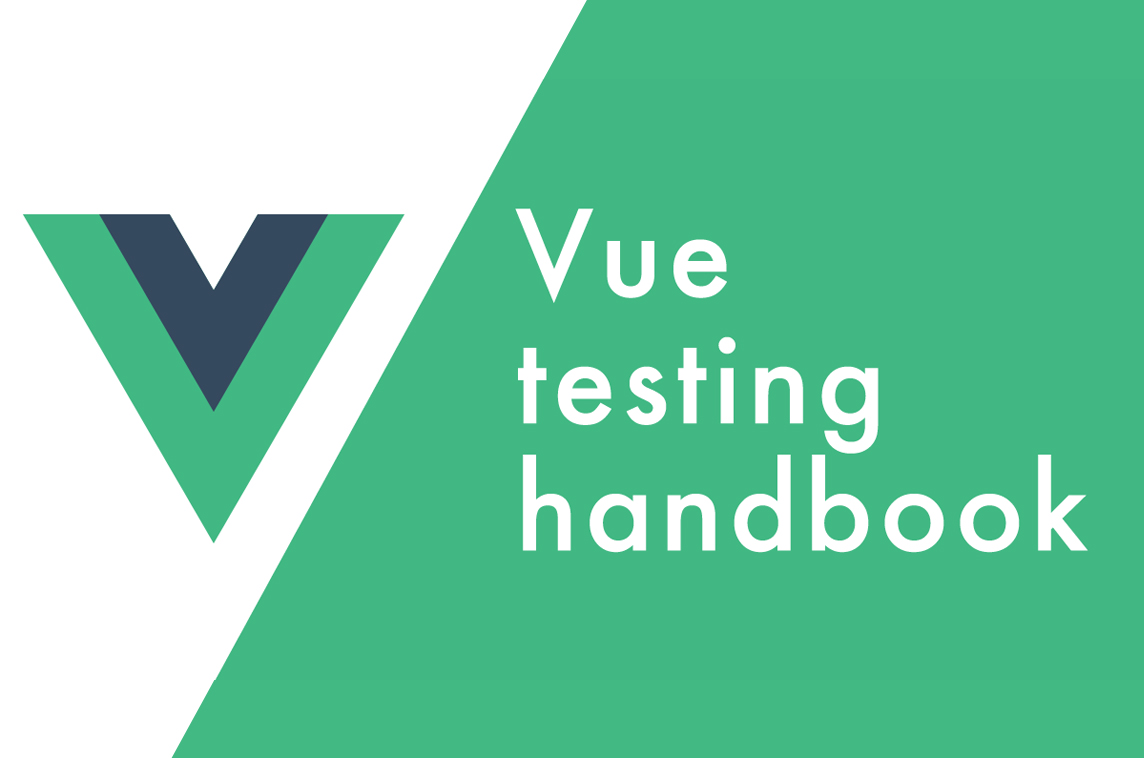 Vue Testing Handbook