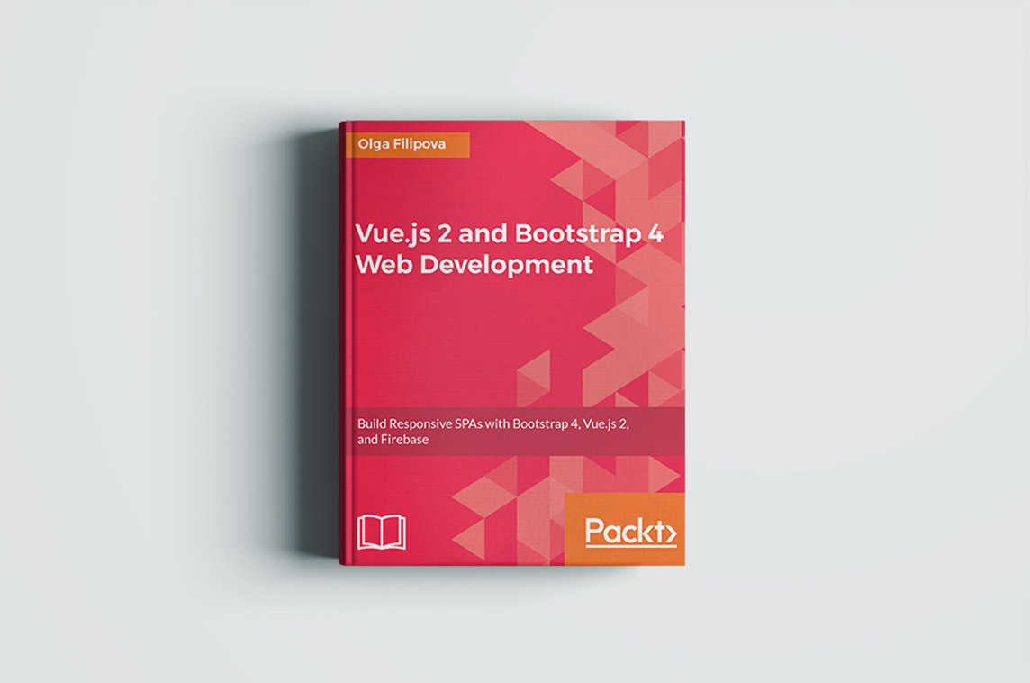 Vue.js 2 and Bootstrap 4 Web Development